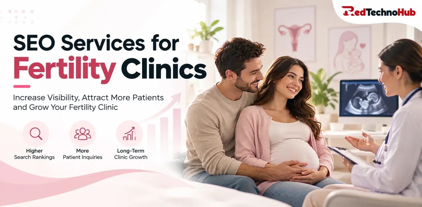 SEO Services for Fertility Clinics: Grow Your Clinic’s Online Visibility & Patient Leads